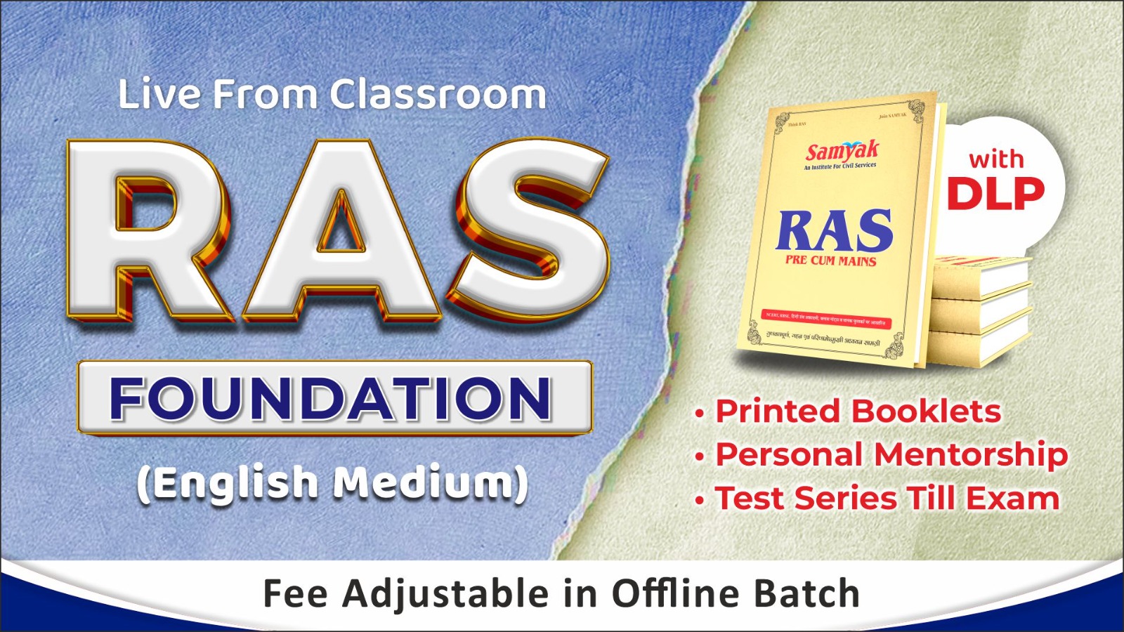 RAS Foundation (English Medium) With DLP - Samyak IAS